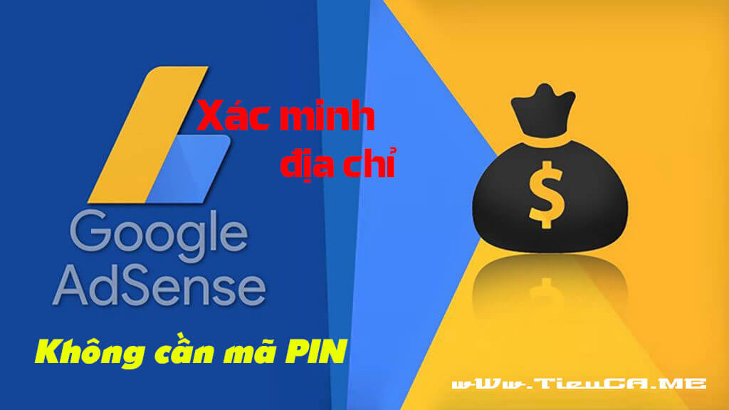 Xác minh địa chỉ Google Adsense không cần mã PIN