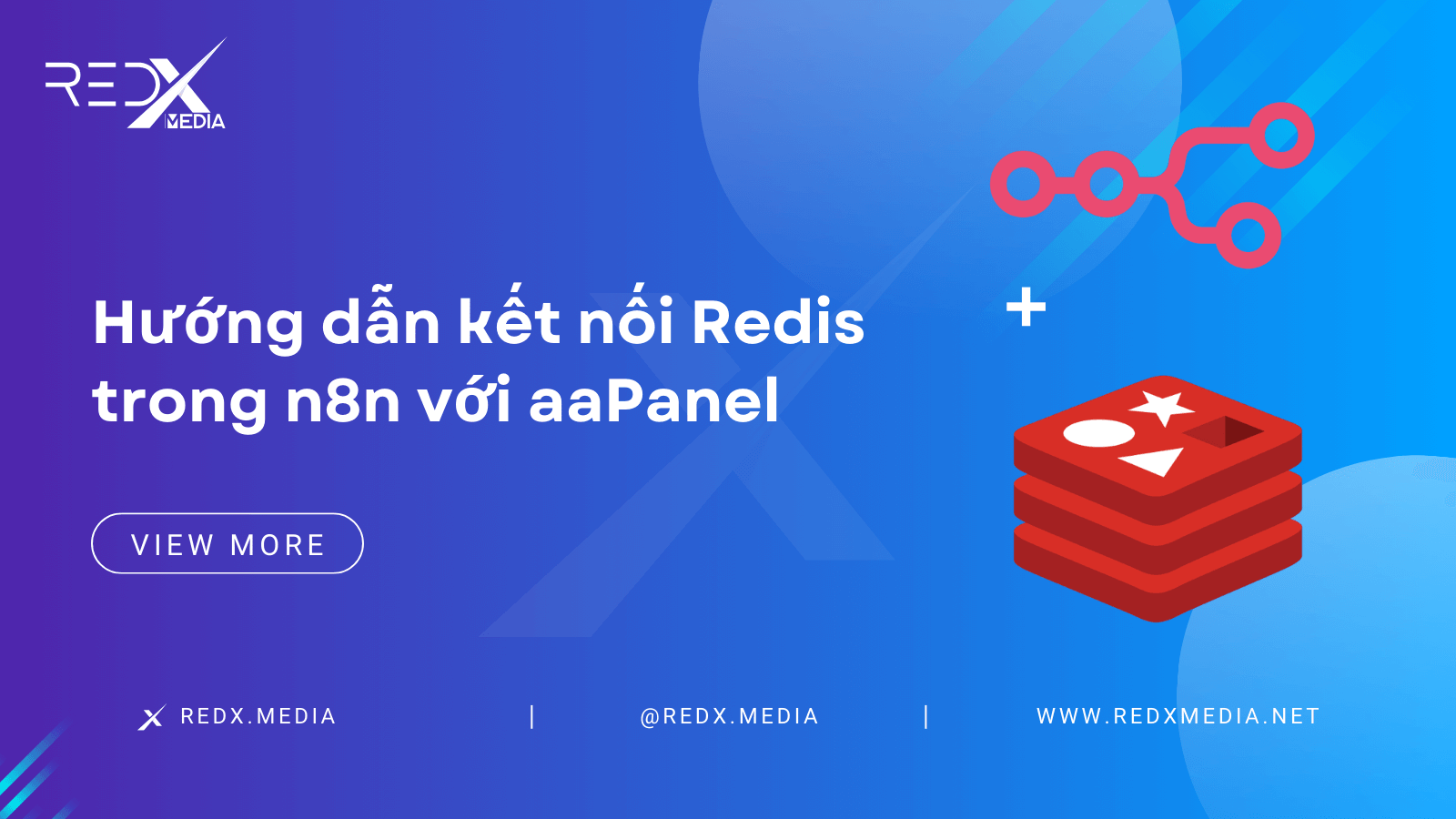 Hướng dẫn kết nối Redis trong n8n với aaPanel 1 huong dan ket noi redis trong n8n voi aapanel